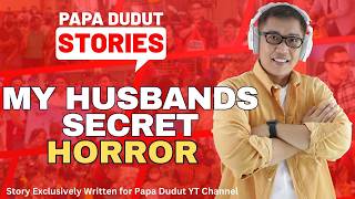 MY HUSBANDS SECRET | MOIRA | PAPA DUDUT STORIES HORROR