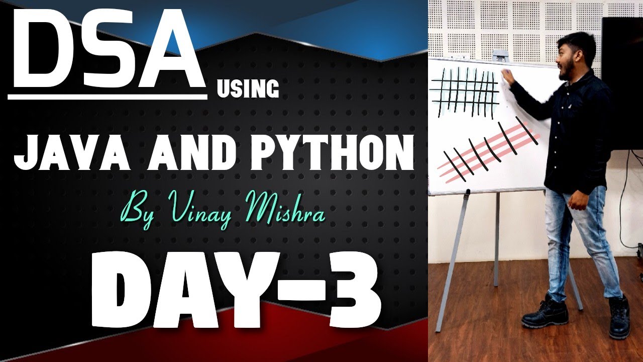 DSA using Java and Python | Day-3 | Vinay Sir - YouTube
