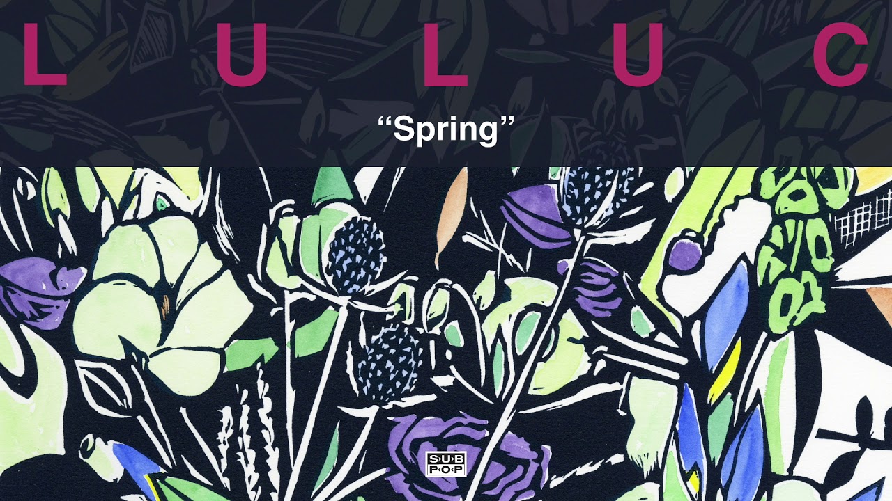 Sleduj Luluc - Spring na YouTube Sleduj Luluc - Spring na YouTube