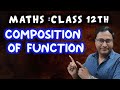 Composition Of Function Or Function Of Functuion | Class12 Maths  @twelvewala