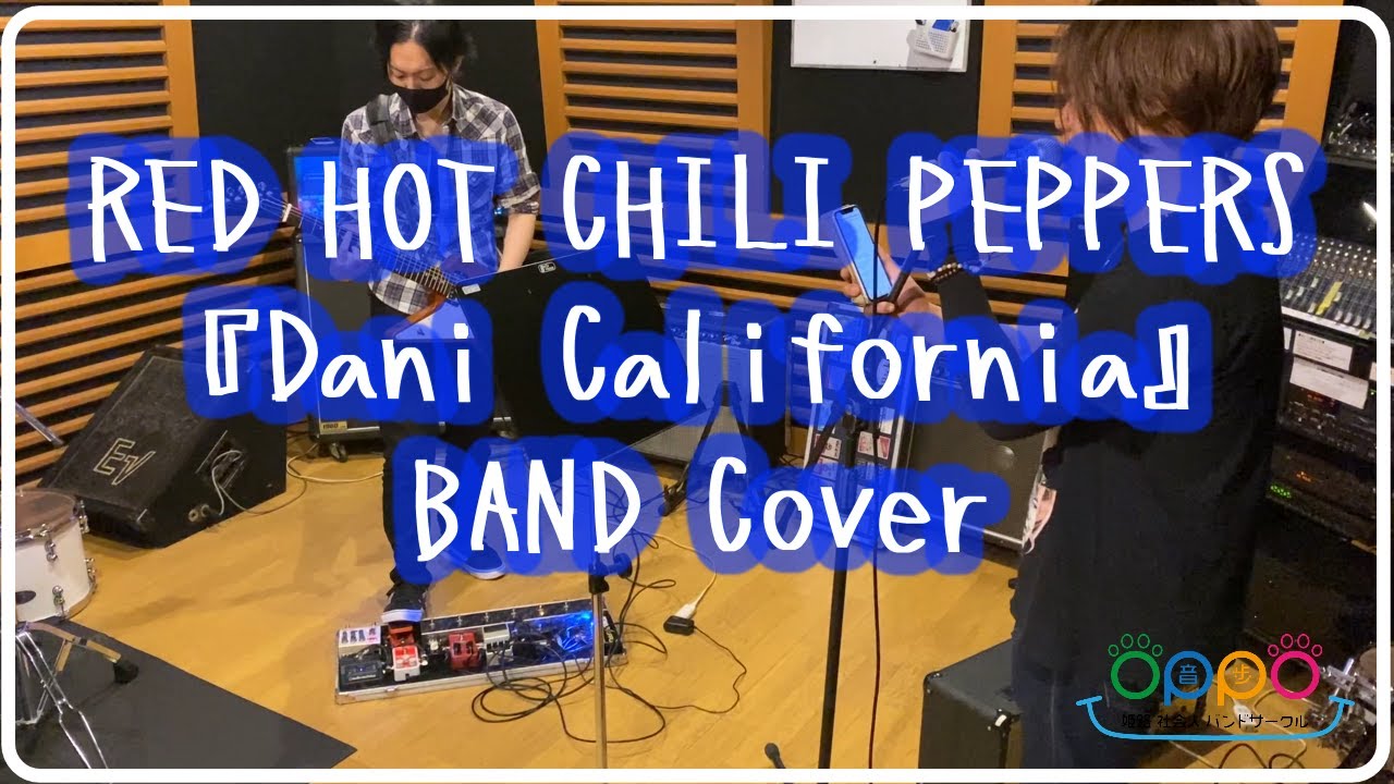 RED HOT CHILI PEPPERS 『Dani California』 BAND Cover YouTube