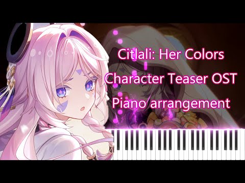 Citlali: Her Colors Character Teaser OST | Genshin Impact OST [Piano tutorial + Sheet]
