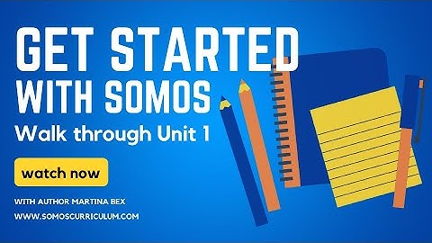 Getting started with The Somos Curriculum