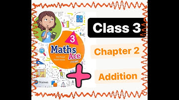 Maths Ace 3 |ADDITION | class 3| chapter 2 | India #learnwithlilI#maths #class3#addition#education