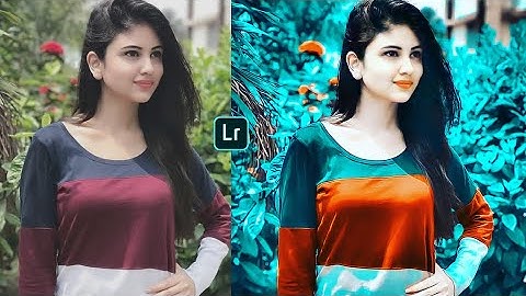 Lightroom teal and orange effect photo editing tutorial | lightroom background colour change preset