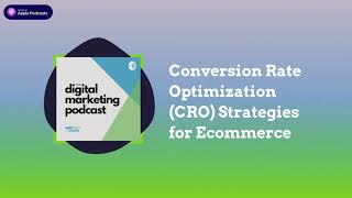 Conversion Rate Optimization (CRO) Strategies for Ecommerce