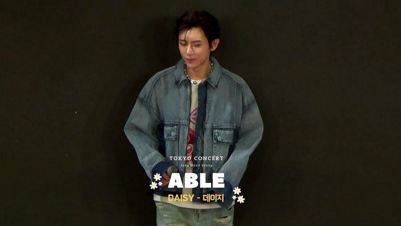 ABLE (Jang Hyun Seung) - Daisy (데이지) 🌼