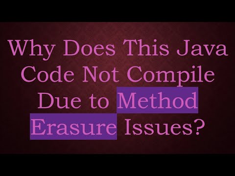 Why Does This Java Code Not Compile Due to Method Erasure Issues?