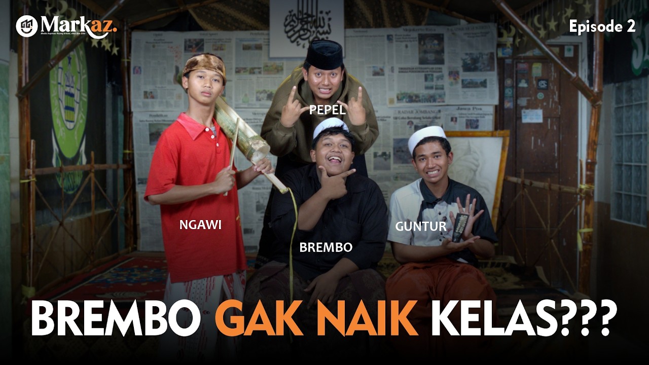 BREMBO TIDAK NAIK KELAS ?? || MARKAS EPS 2 || MEDIA ASPIRASI, RUANG KREATIFITAS, AKSI DAN DZIKIR