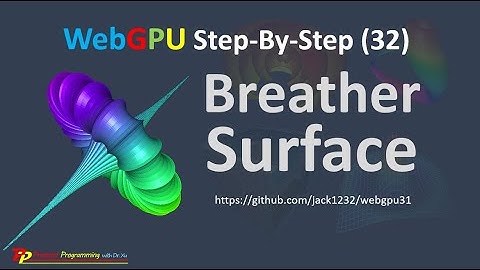 WebGPU (32): Breather Surface