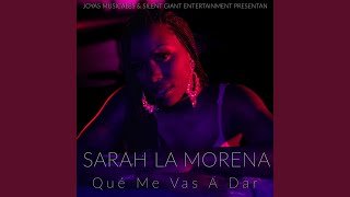Que Me Vas A Dar