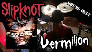 Slipknot - Vermilion (Drums Only) | The Kiwi 666