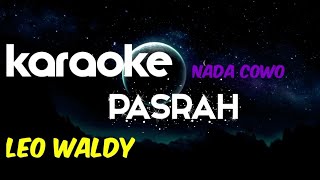 PASRAH KARAOKE / LEO WALDY nada COWO #wagischanel
