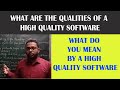What do you mean by building a high quality software