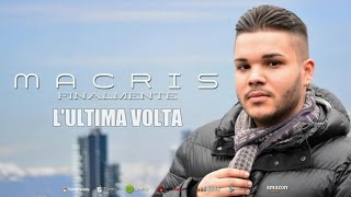 Macris - Lultima Volta