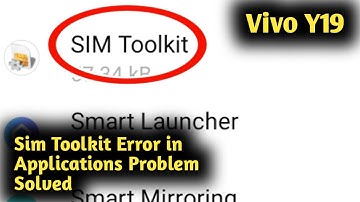 Vivo Y19 Sim Toolkit Error in Application Problem Solved
