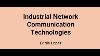 Industrial Network Communication Technologies Overview