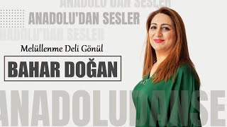 Bahar Doğan - Melüllenme Deli Gönül Resimi