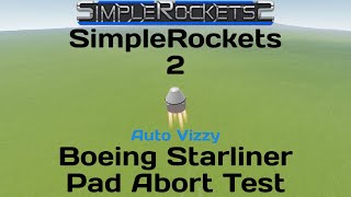 Boeing Starliner Pad Abort Test - SimpleRockets 2