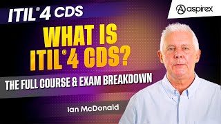 What is ITIL® 4 CDS? Complete Course & Exam Overview | Aspirex