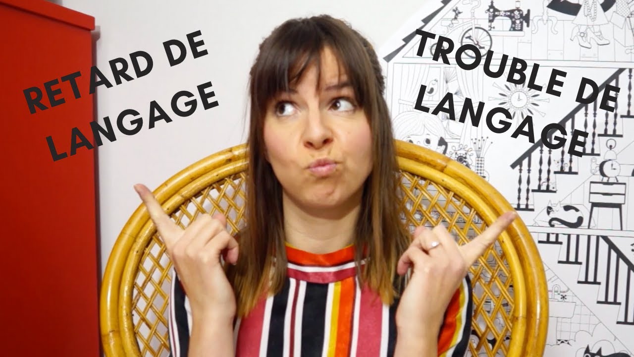 Trouble ou Retard de langage : La réponse d'une orthophoniste