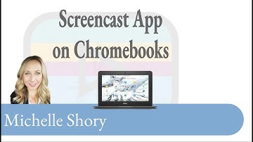 Screencast App on Chromebooks