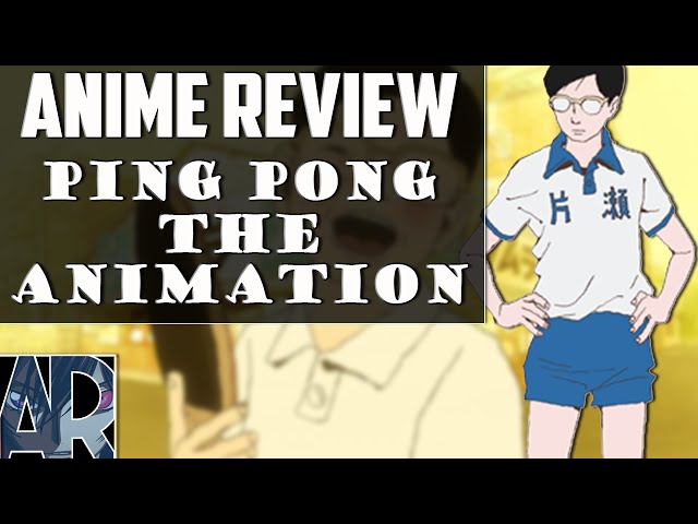 Resenha - Ping Pong The Animation - IntoxiAnime