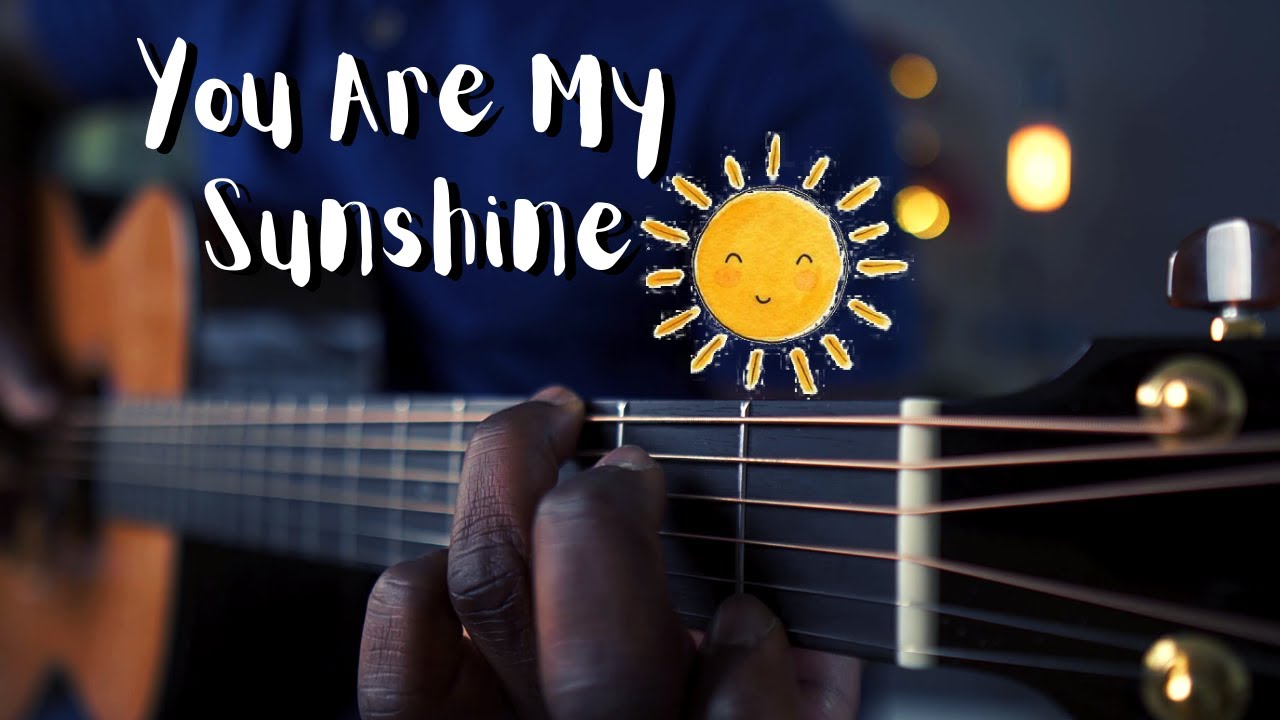 You Are My Sunshine Acoustic Guitar Lesson / With Tabs YouTube