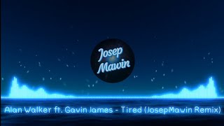 Alan Walker ft. Gavin James - Tired (JosepMawin Remix)