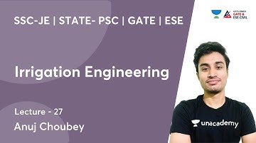 L 27 | Irrigation Engineering | SSC-JE | STATE-PSC | GATE | ESE | Anuj Choubey