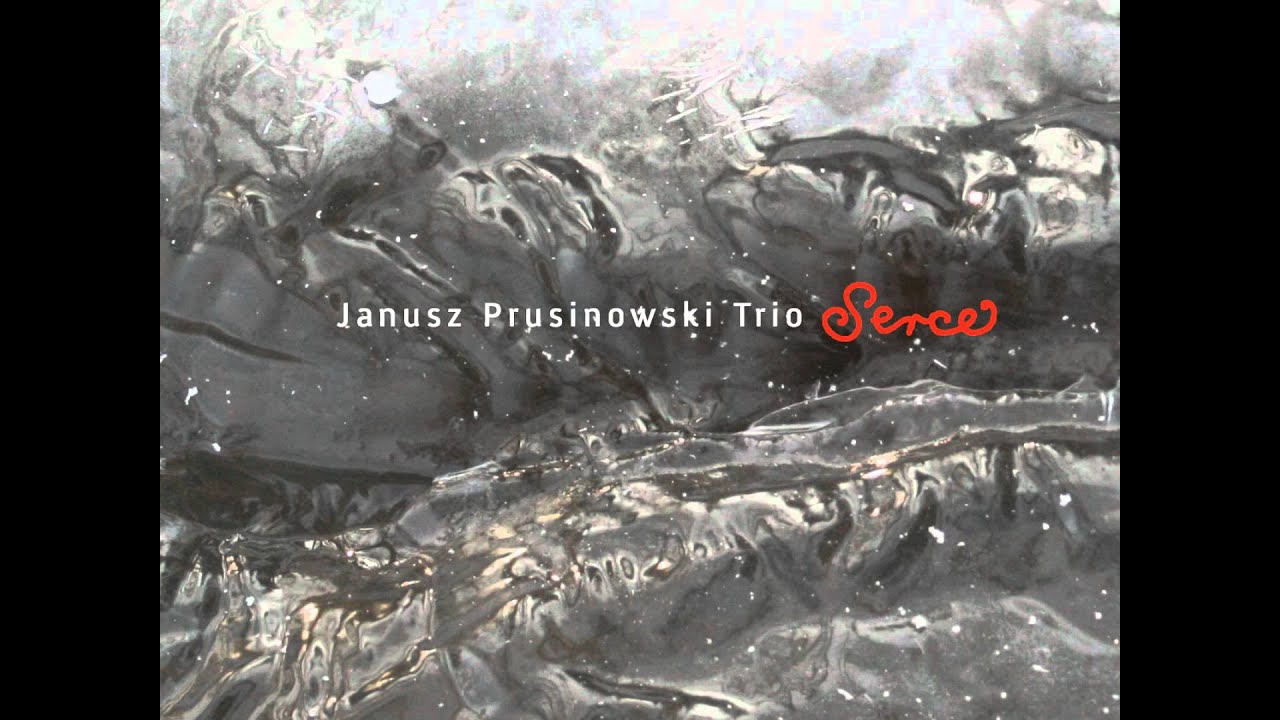 janusz prusinowski trio serce