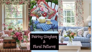 🌸New🌸 BLOOMS & CHECKS: Mastering the Art of Gingham & Floral Patterns Decor Ideas Shabby Chic Style