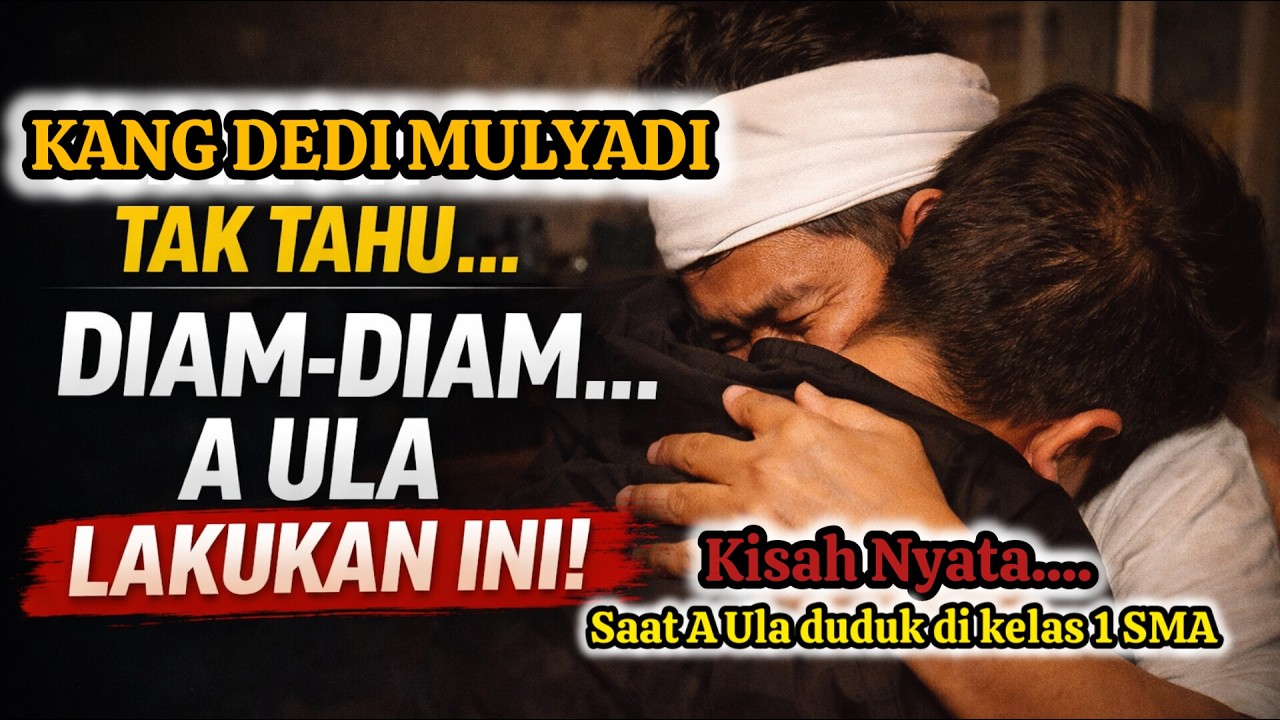 Kang Dedi Tak Tahu… Pengakuan A Ula Ini Bikin Haru! Kisah Nyata, Inspiratif. @NgajalinCarita 