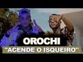 Orochi "ACENDE O ISQUEIRO" 💰 (Prod. Kizzy) | REACT / ANÁLISE VERSATIL