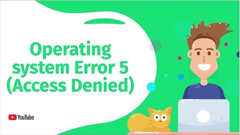 Operating system Error 5 (Access Denied)