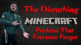The Creepy Forgotten Minecraft Predator | Jikishi