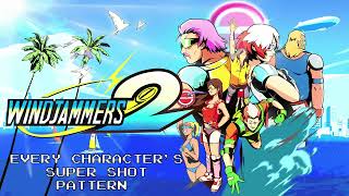 Windjammers 2 - Every Character's Super Shot Patterns (Yes, also Disc-Man!)