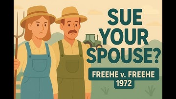 Freehe v. Freehe (1972) - Interspousal Immunity #FreehevFreehe #marriagelaw #interspousalimmunity