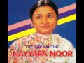 NAYYARA NOOR - Roothe Ho Tum Tumko Kaise Manaon Piya - Aaina