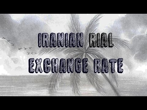 Iranian Rial Exchange Rate | Rial to Dollar | Rial to Rupee | Dirham to Rial | نرخ ارز ریال ایران