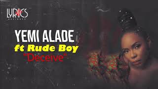 Yemi Alade - Deceive Ft. Rudeboy (Paroles Lyrics)