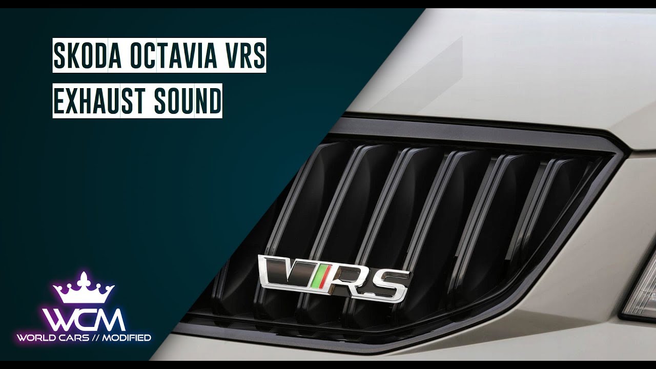 Skoda Octavia VRS Exhaust Sound YouTube