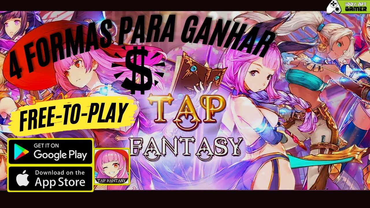 TAP FANTASY - 4 FORMAS DE GANHAR DINHEIRO JOGANDO (FREE-TO-PLAY)