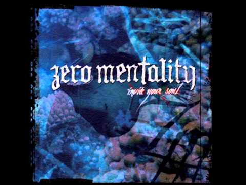 Zero Mentality — Zero Mentality - Past Regards And Future Fears