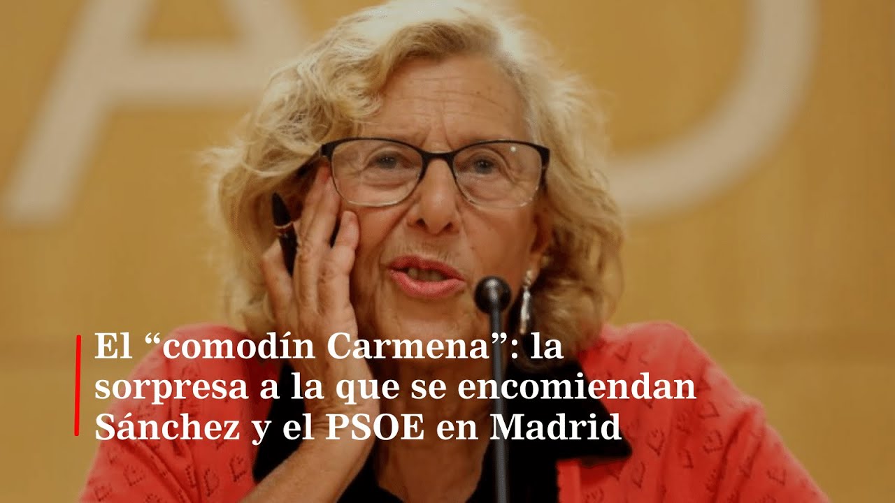 El “comodín Carmena”: la sorpresa a la que se encomiendan Sánchez y el PSOE en Madrid
