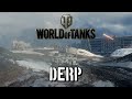 World of Tanks - Derp