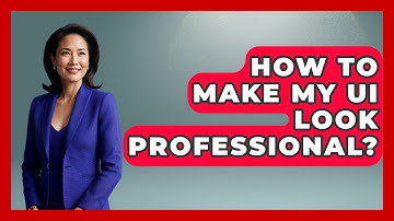 How To Make My UI Look Professional? - Graphic Design Nerd