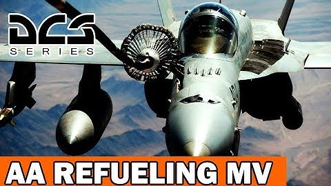 DCS F/A-18C Hornet AA Refueling Music Video