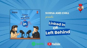 Linkdin or Left Behind | SVIESA AND CHILL