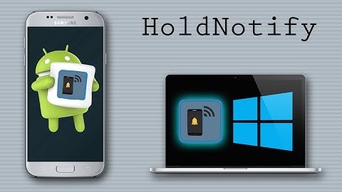 HoldNotify - Preview | Best App To Push Notifications From Android Device To Windows
